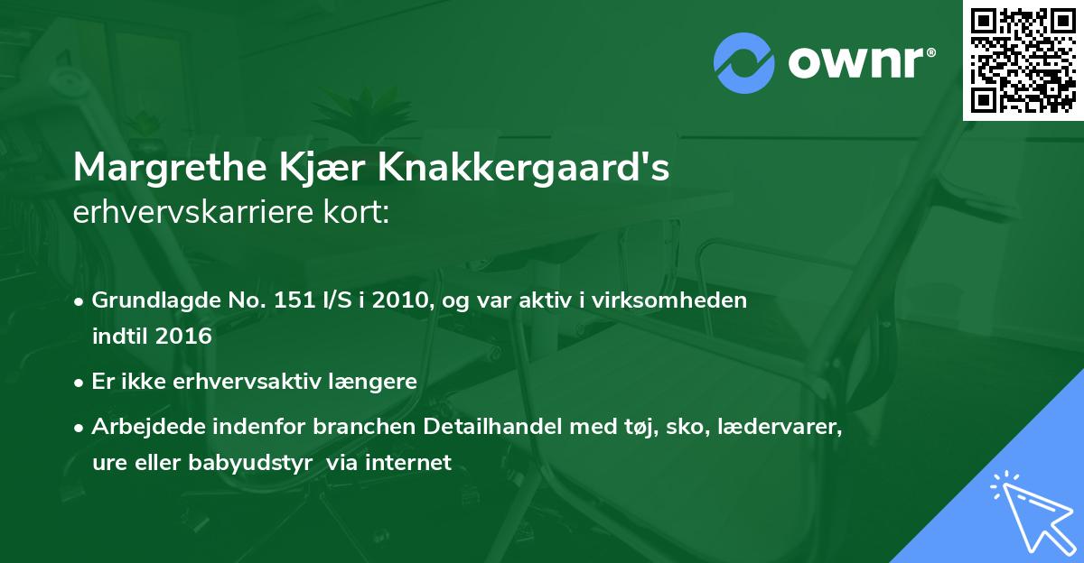 Margrethe Kjær Knakkergaard's erhvervskarriere kort