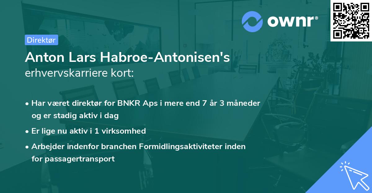 Anton Lars Habroe-Antonisen's erhvervskarriere kort