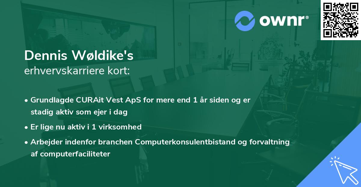 Dennis Wøldike's erhvervskarriere kort