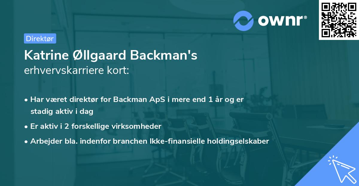 Katrine Øllgaard Backman's erhvervskarriere kort