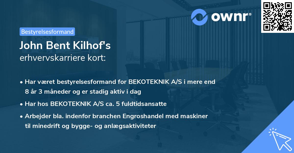 John Bent Kilhof's erhvervskarriere kort