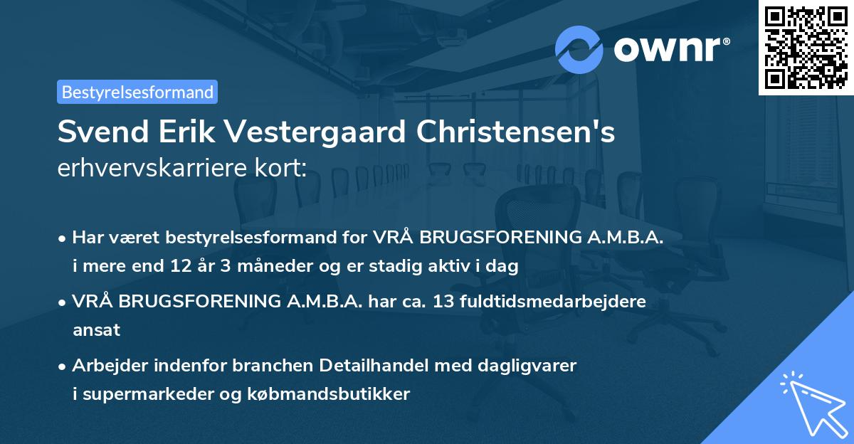 Svend Erik Vestergaard Christensen's erhvervskarriere kort