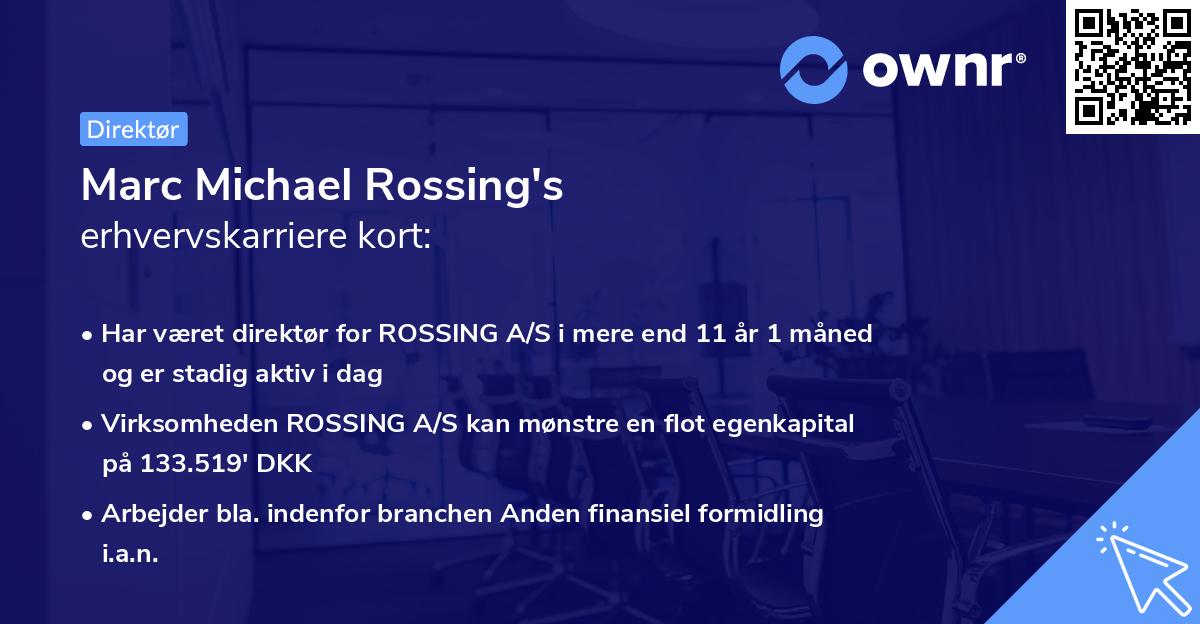 Marc Michael Rossing's erhvervskarriere kort