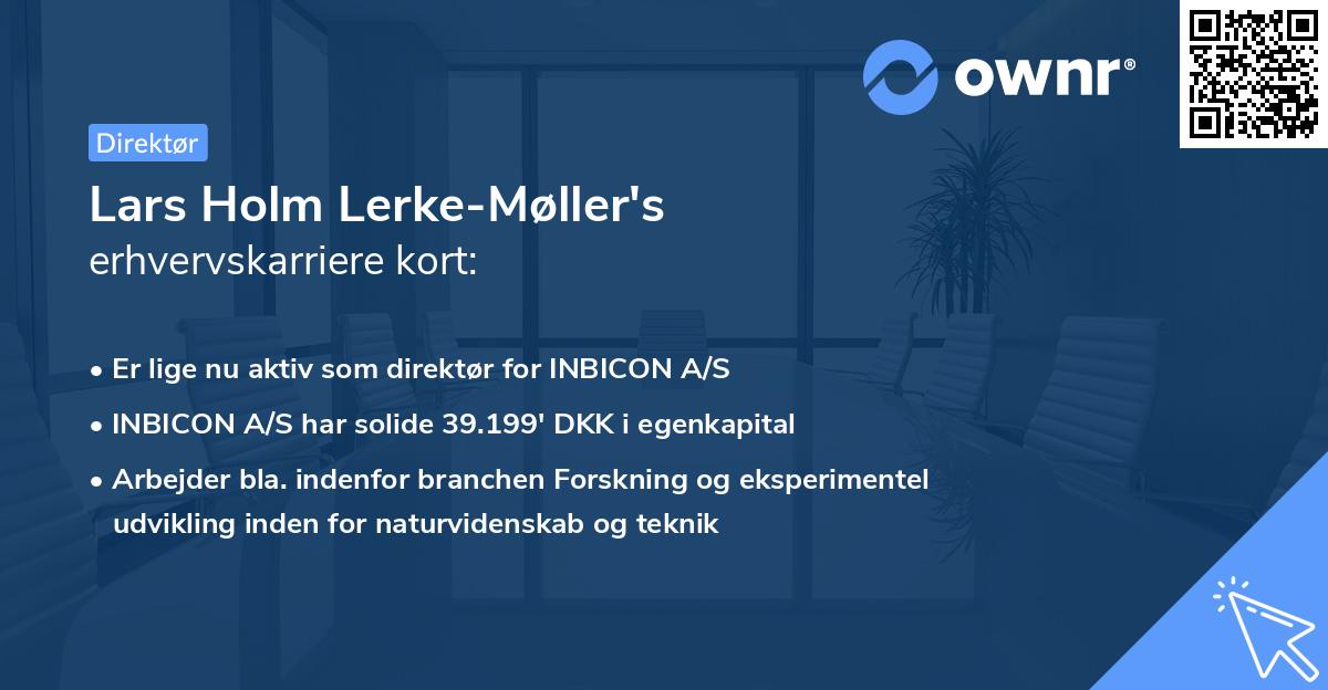 Lars Holm Lerke-Møller's erhvervskarriere kort