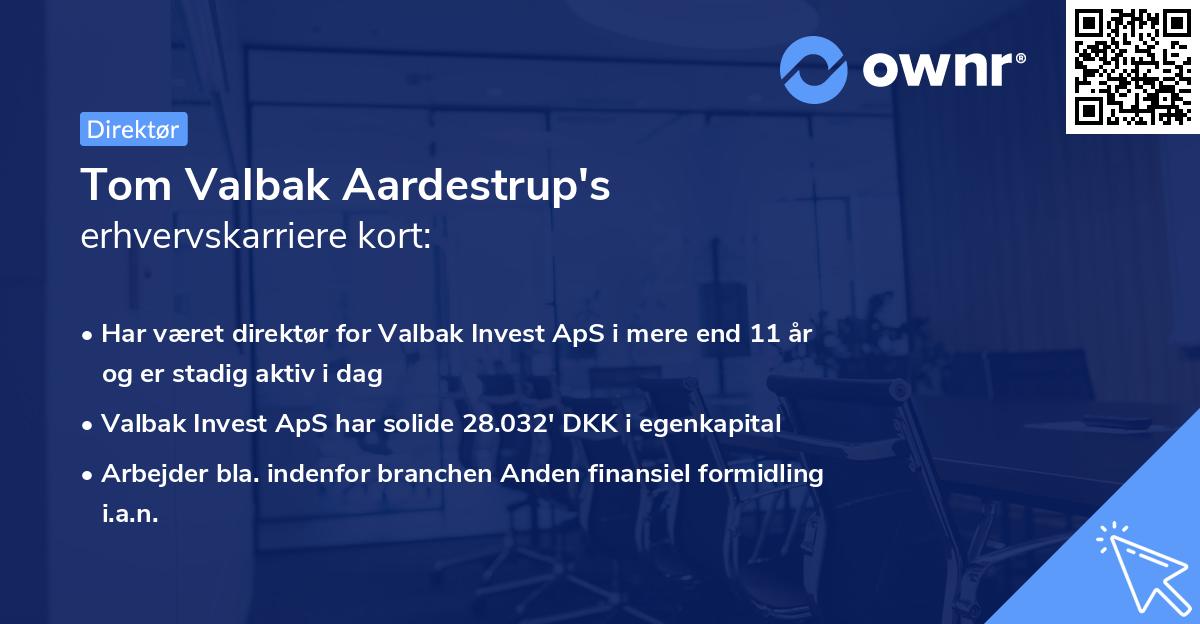 Tom Valbak Aardestrup's erhvervskarriere kort