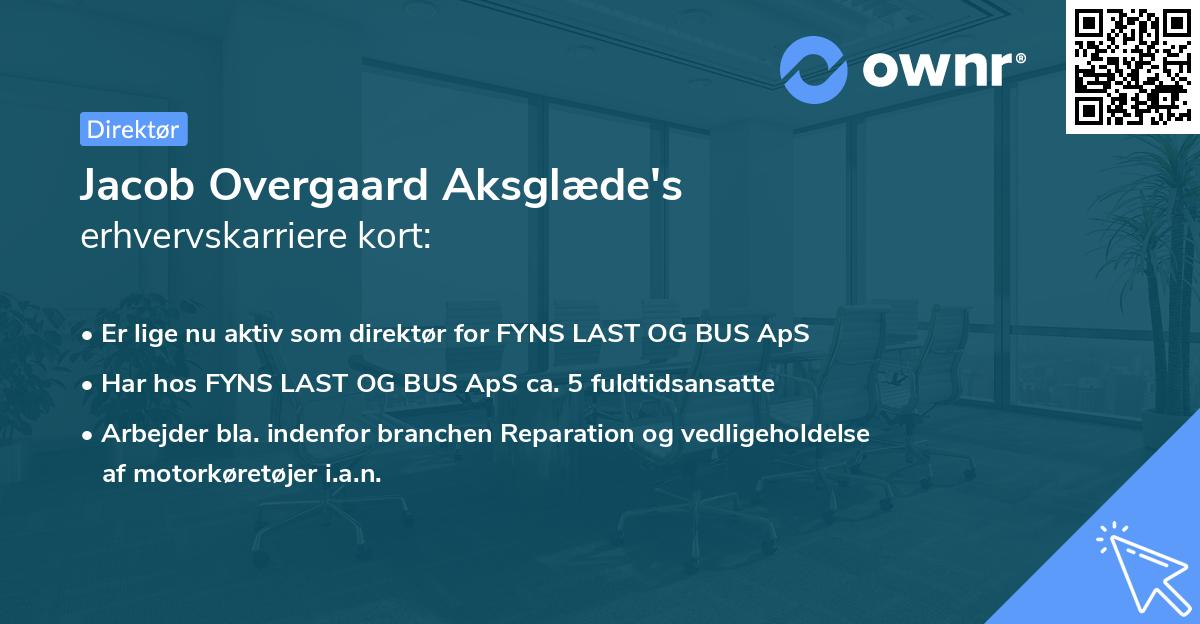Jacob Overgaard Aksglæde's erhvervskarriere kort