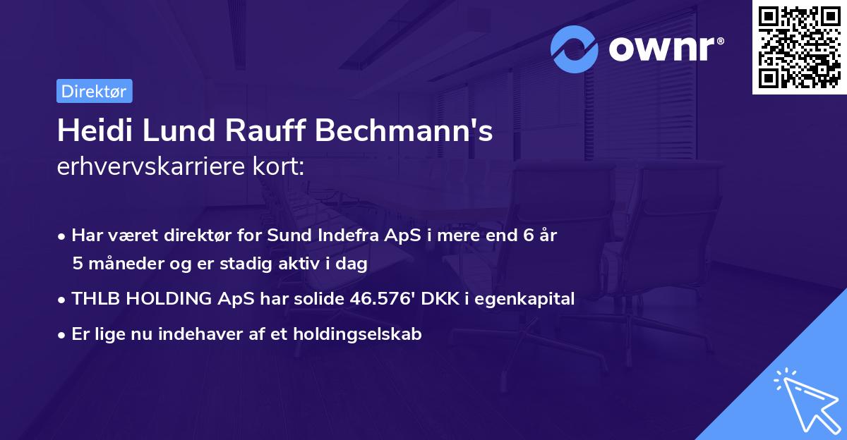 Heidi Lund Rauff Bechmann's erhvervskarriere kort