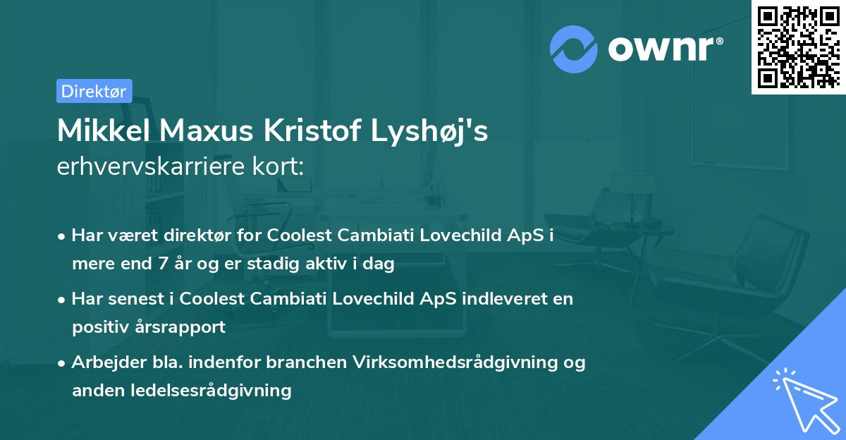 Mikkel Maxus Kristof Lyshøj's erhvervskarriere kort