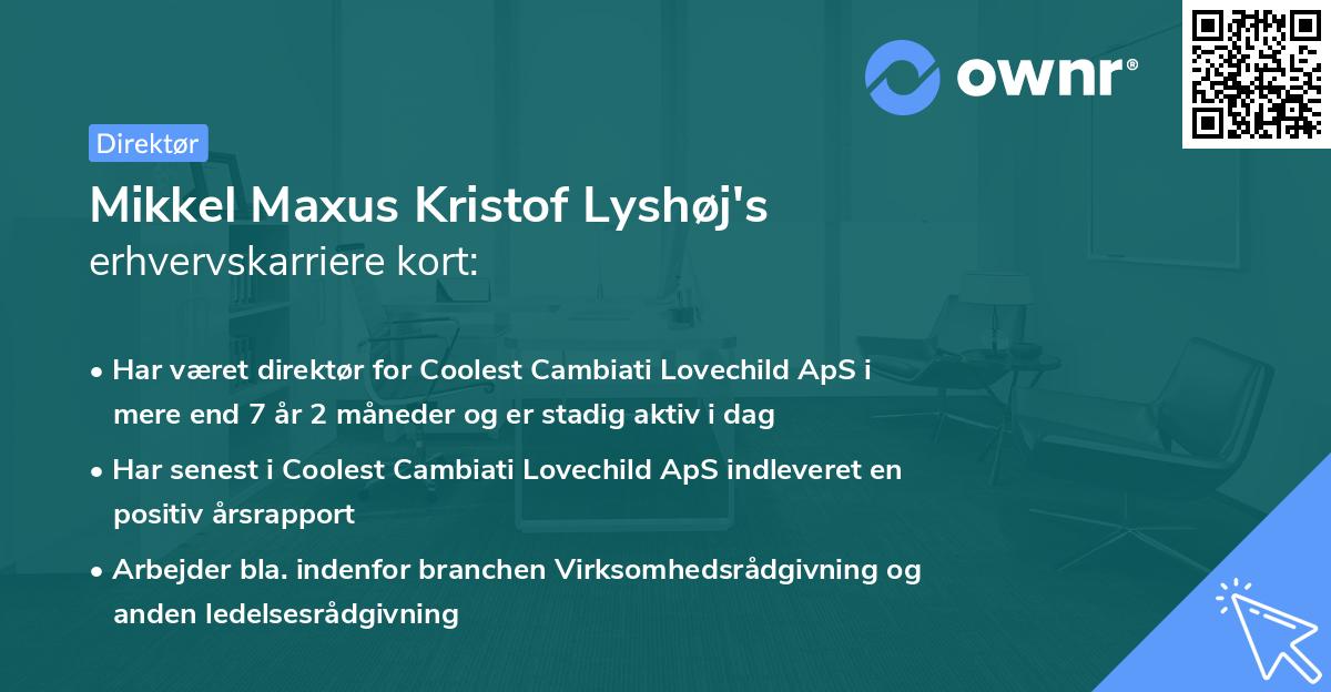 Mikkel Maxus Kristof Lyshøj's erhvervskarriere kort