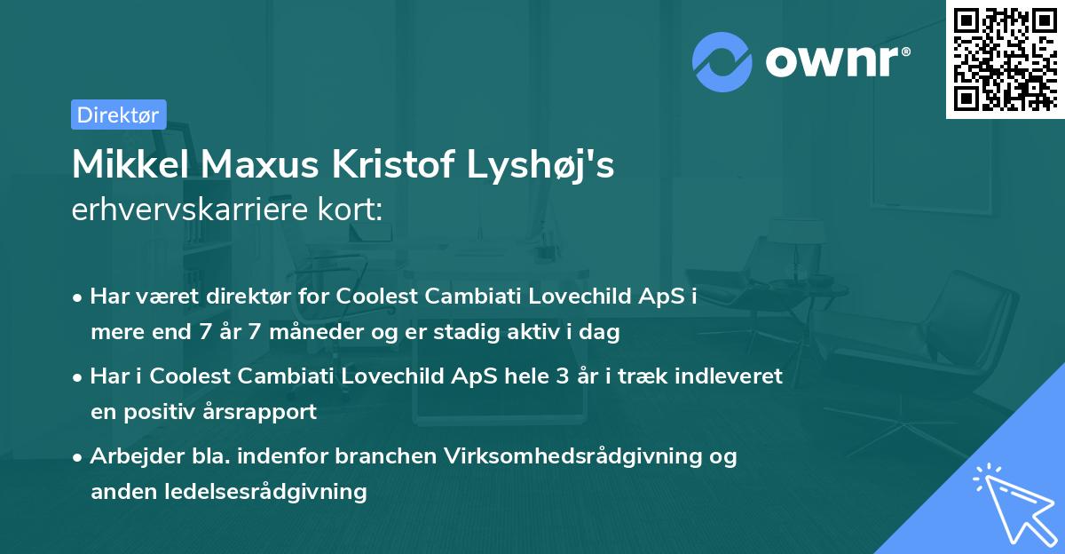 Mikkel Maxus Kristof Lyshøj's erhvervskarriere kort