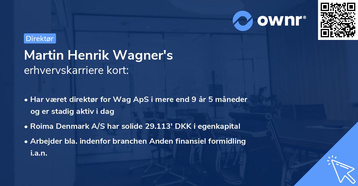 Martin Henrik Wagner's erhvervskarriere kort