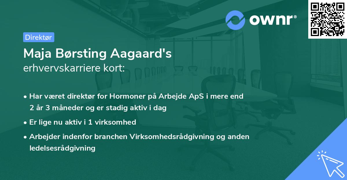 Maja Børsting Aagaard's erhvervskarriere kort