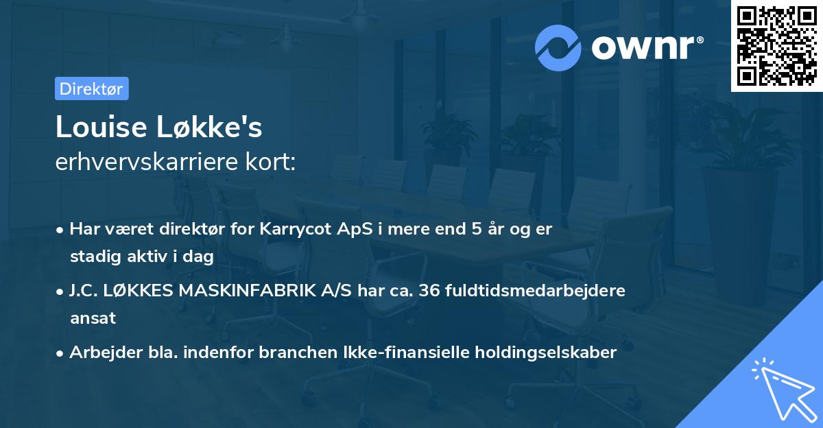 Louise Løkke's erhvervskarriere kort