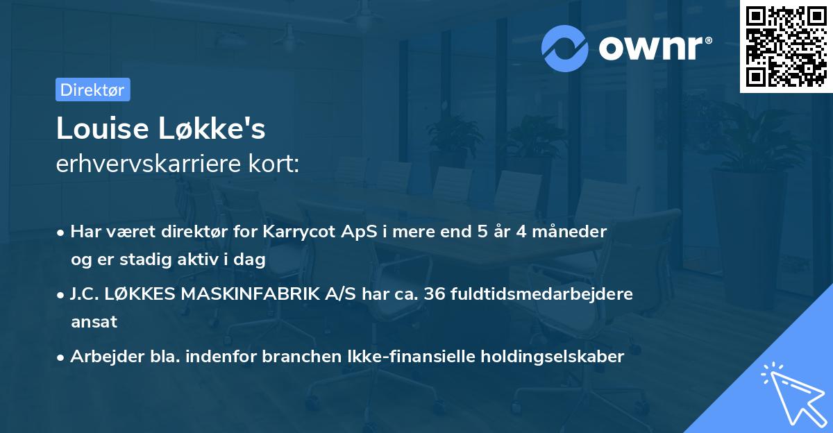 Louise Løkke's erhvervskarriere kort