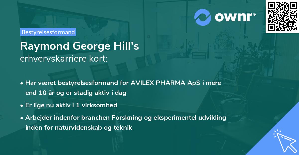Raymond George Hill's erhvervskarriere kort