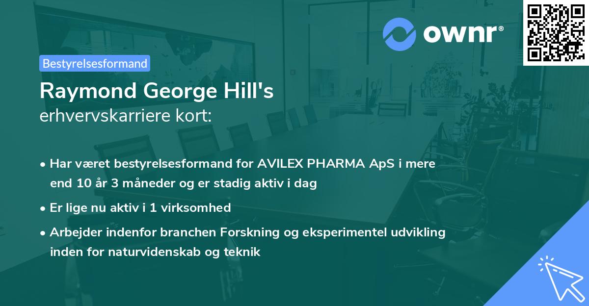 Raymond George Hill's erhvervskarriere kort