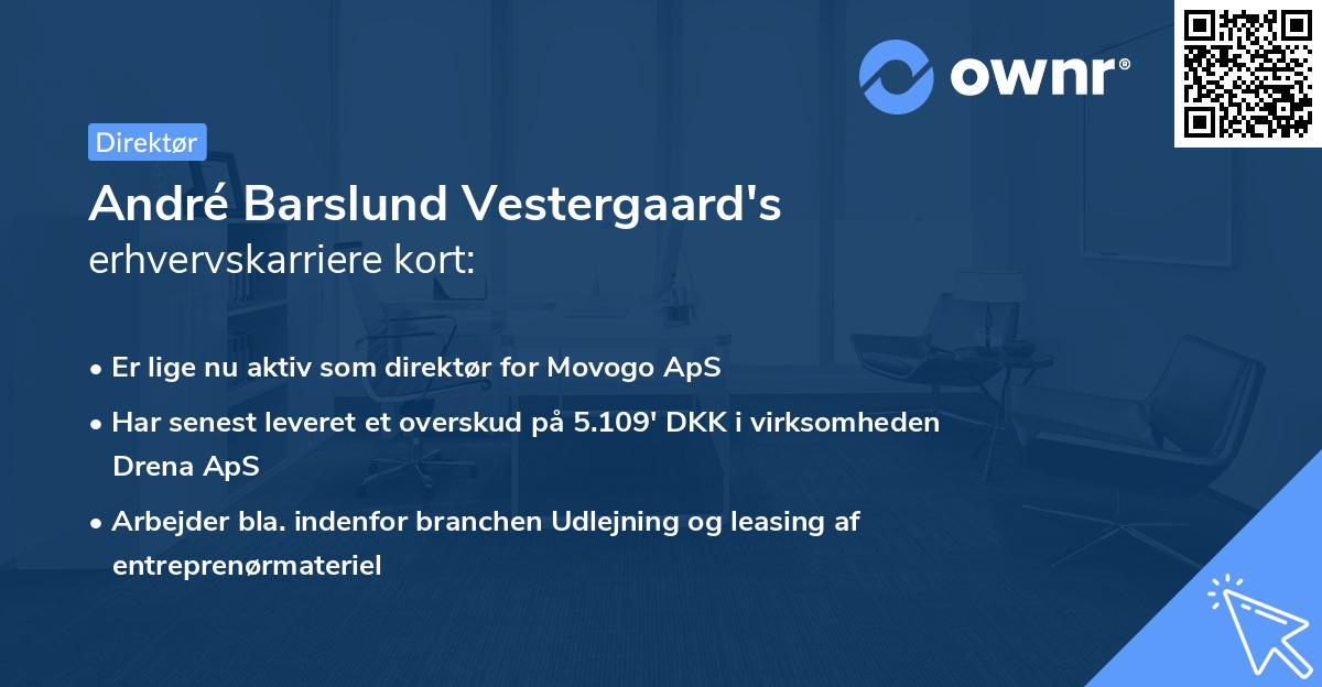 André Barslund Vestergaard's erhvervskarriere kort