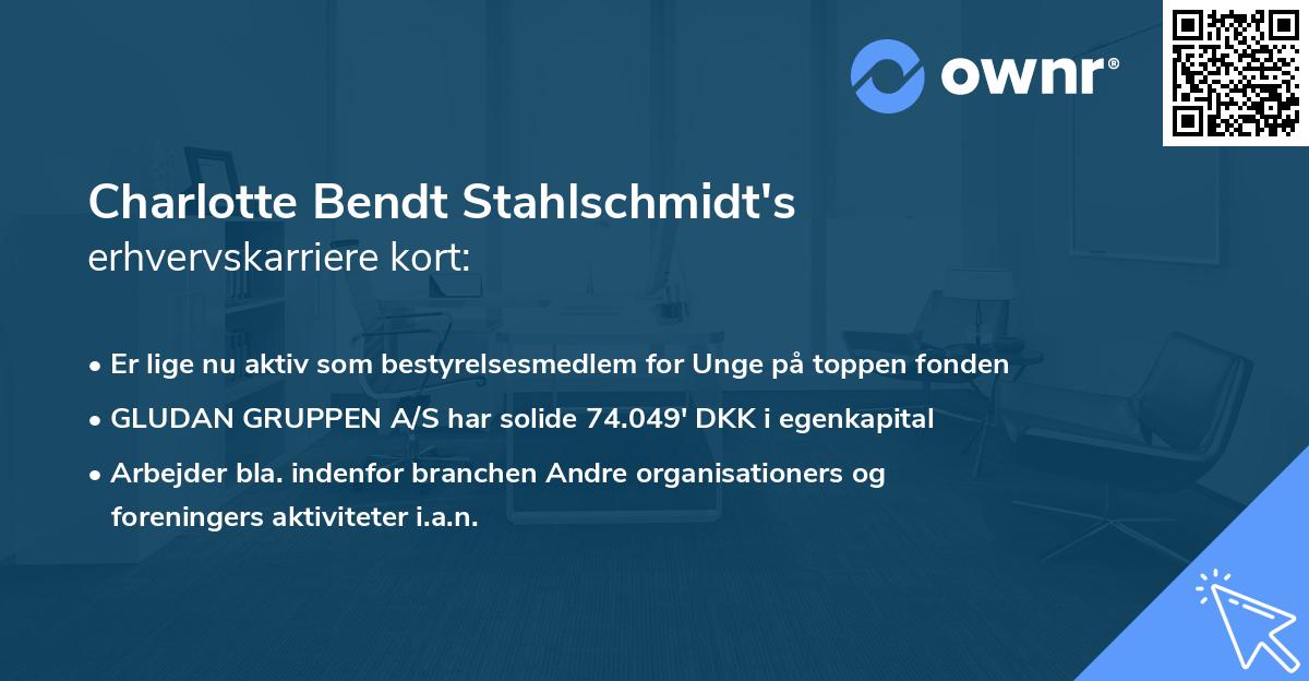 Charlotte Bendt Stahlschmidt's erhvervskarriere kort
