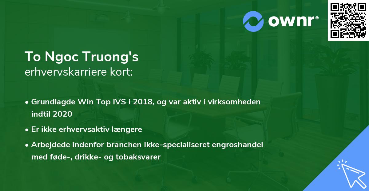 To Ngoc Truong's erhvervskarriere kort