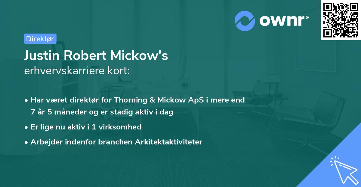 Justin Robert Mickow's erhvervskarriere kort