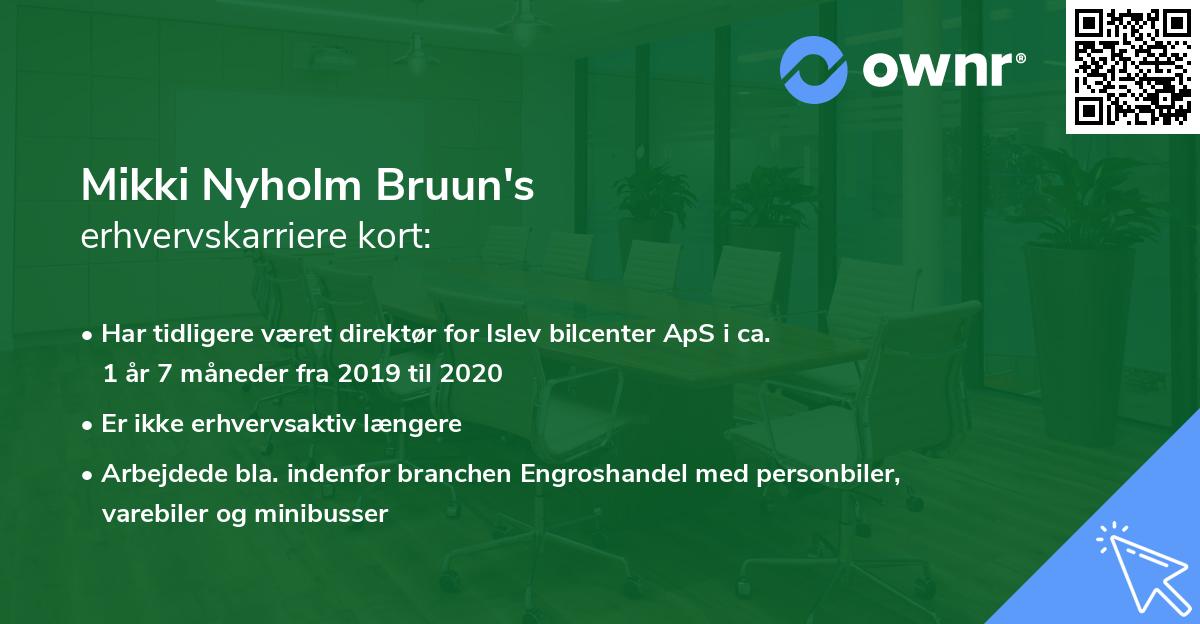 Mikki Nyholm Bruun's erhvervskarriere kort
