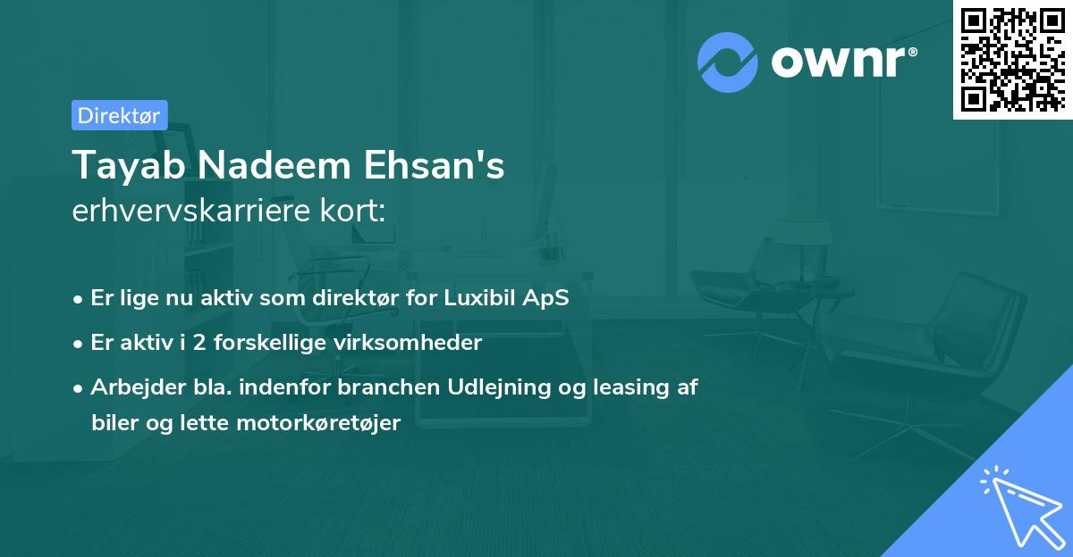 Tayab Nadeem Ehsan's erhvervskarriere kort