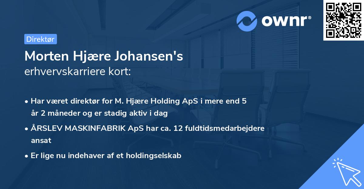 Morten Hjære Johansen's erhvervskarriere kort