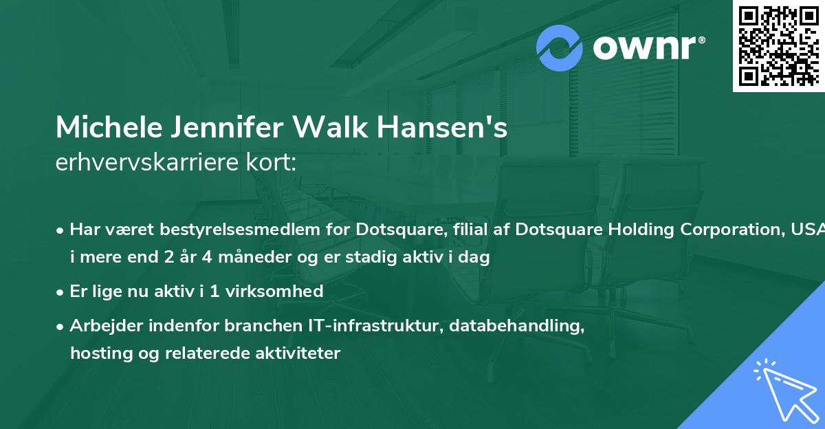 Michele Jennifer Walk Hansen's erhvervskarriere kort