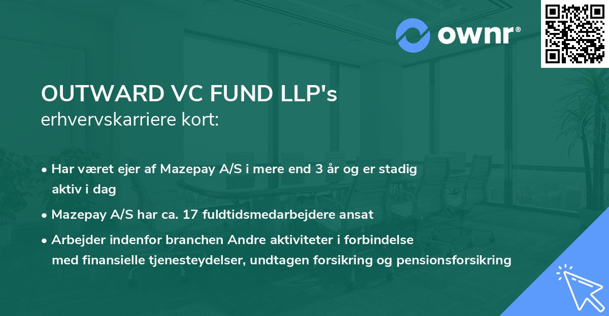 OUTWARD VC FUND LLP's erhvervskarriere kort