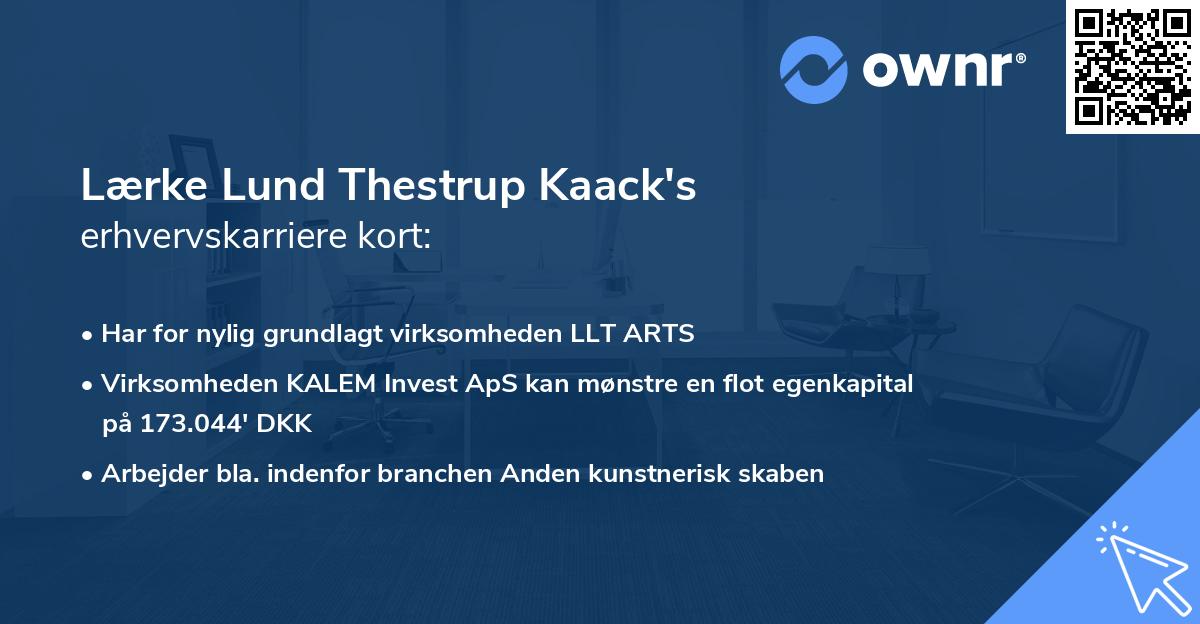 Lærke Lund Thestrup Kaack's erhvervskarriere kort
