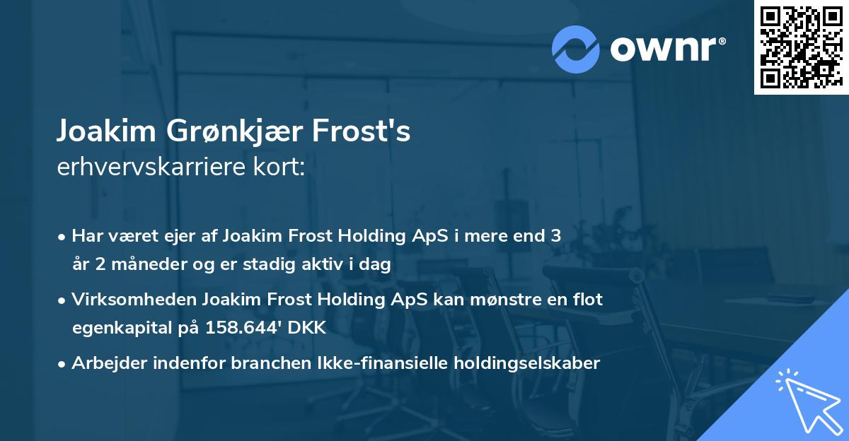 Joakim Grønkjær Frost's erhvervskarriere kort