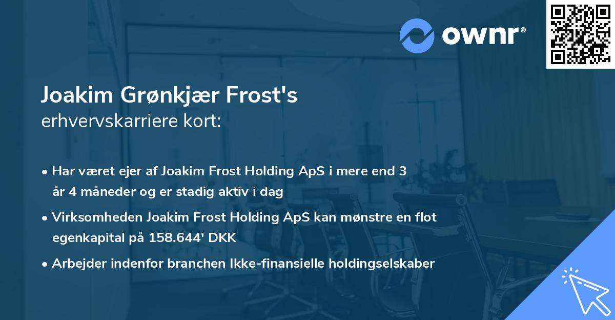 Joakim Grønkjær Frost's erhvervskarriere kort