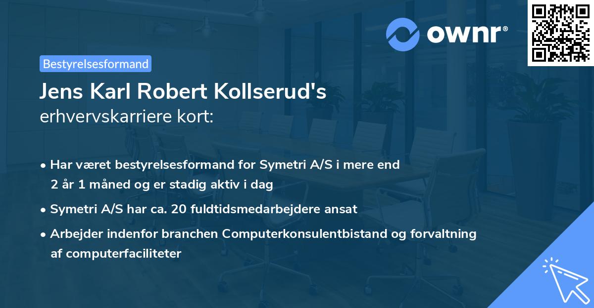 Jens Karl Robert Kollserud's erhvervskarriere kort