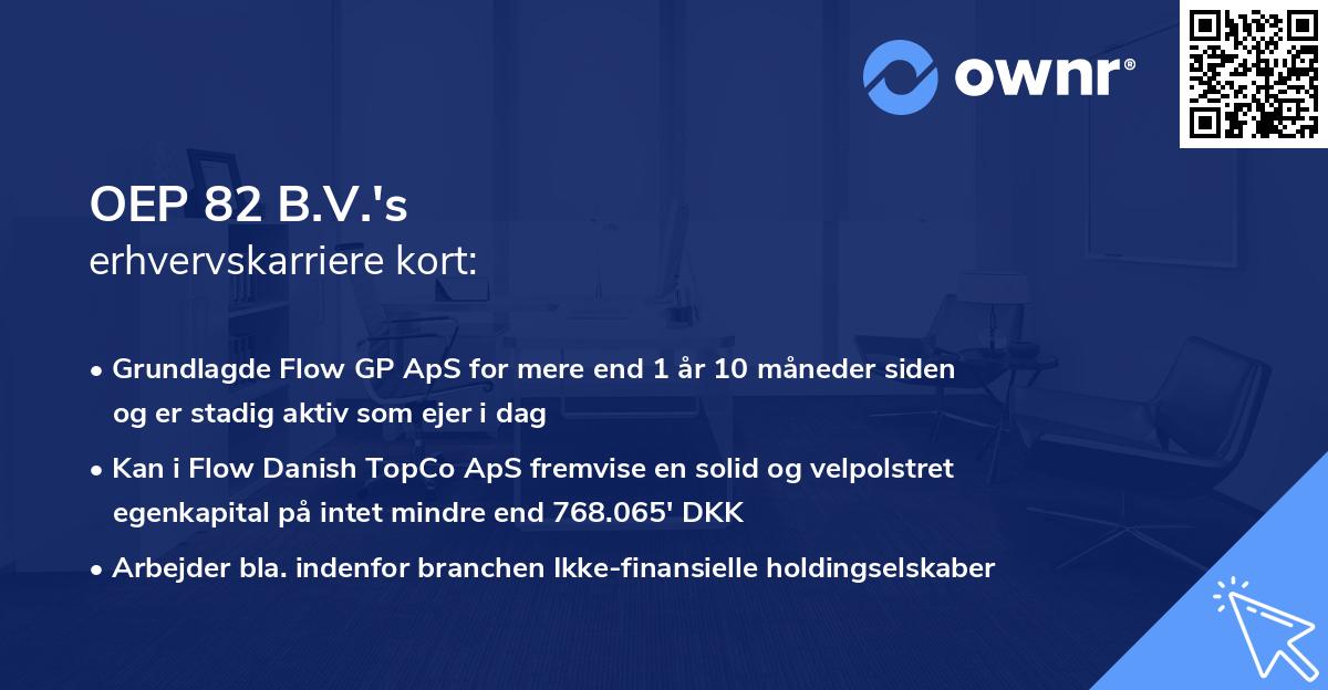 OEP 82 B.V.'s erhvervskarriere kort