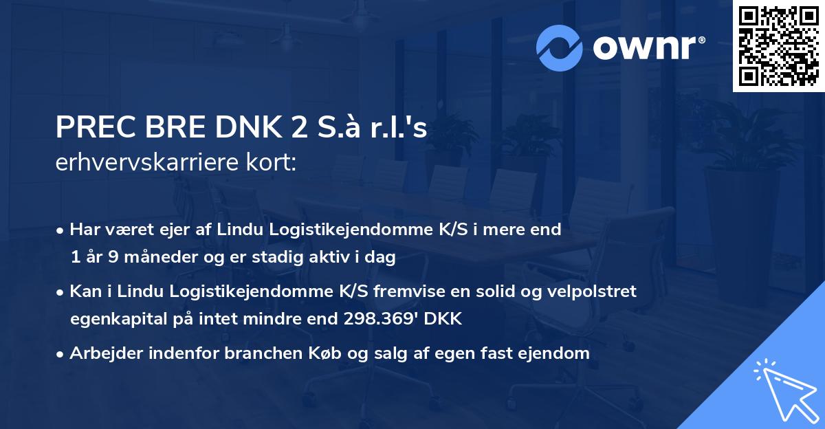 PREC BRE DNK 2 S.à r.l.'s erhvervskarriere kort