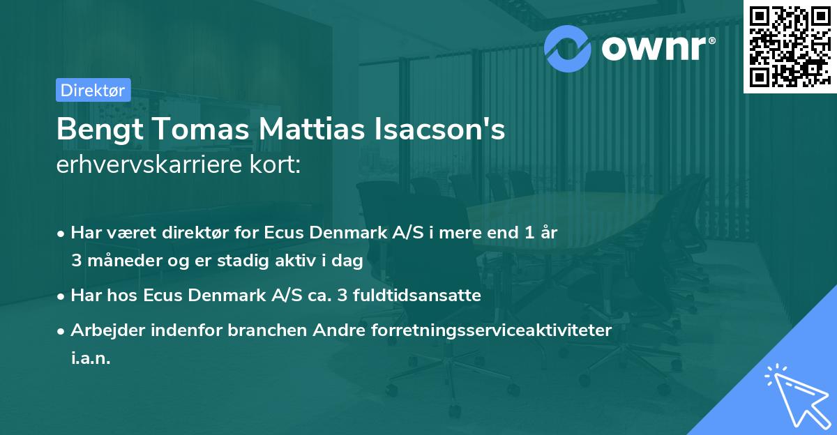 Bengt Tomas Mattias Isacson's erhvervskarriere kort