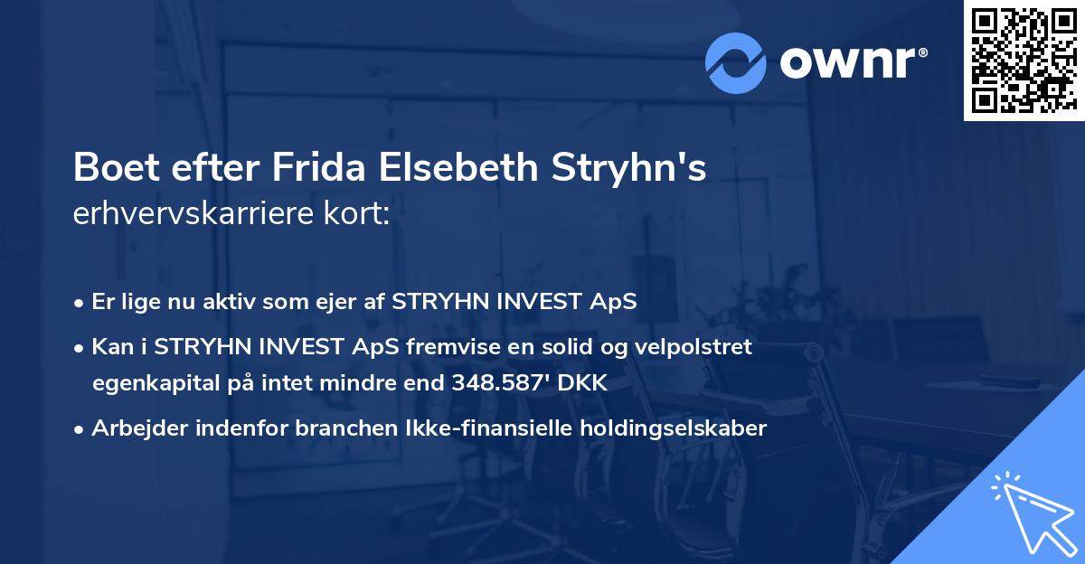 Boet efter Frida Elsebeth Stryhn's erhvervskarriere kort