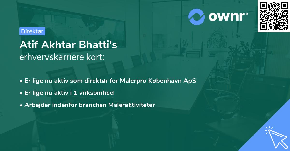 Atif Akhtar Bhatti's erhvervskarriere kort