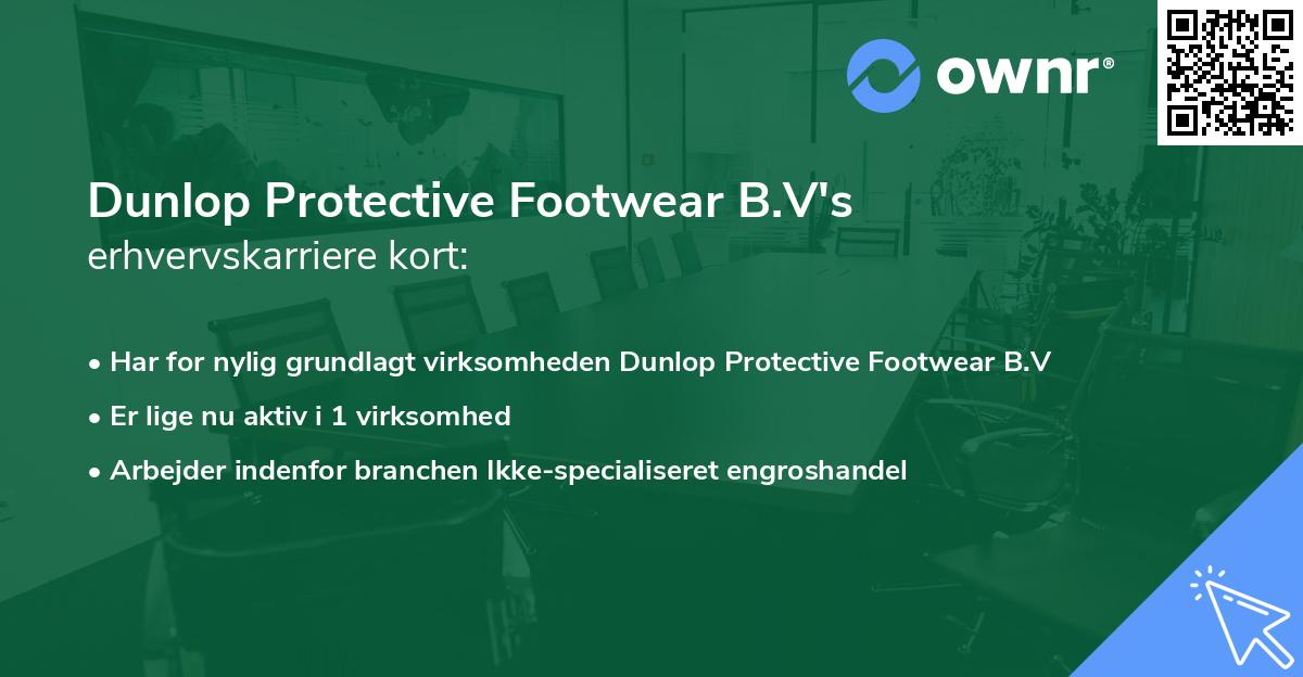 Dunlop Protective Footwear B.V's erhvervskarriere kort