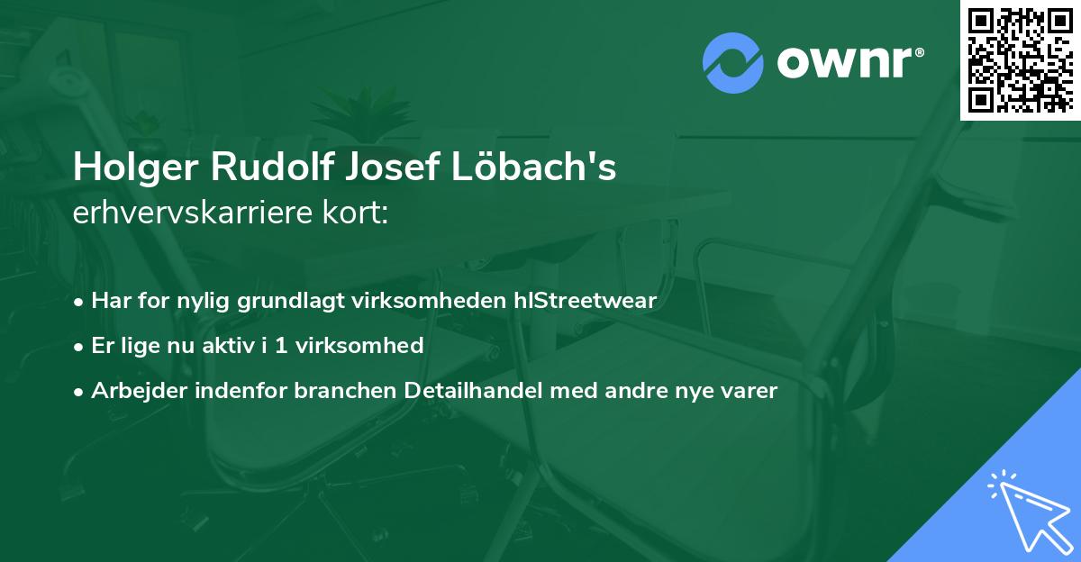 Holger Rudolf Josef Löbach's erhvervskarriere kort
