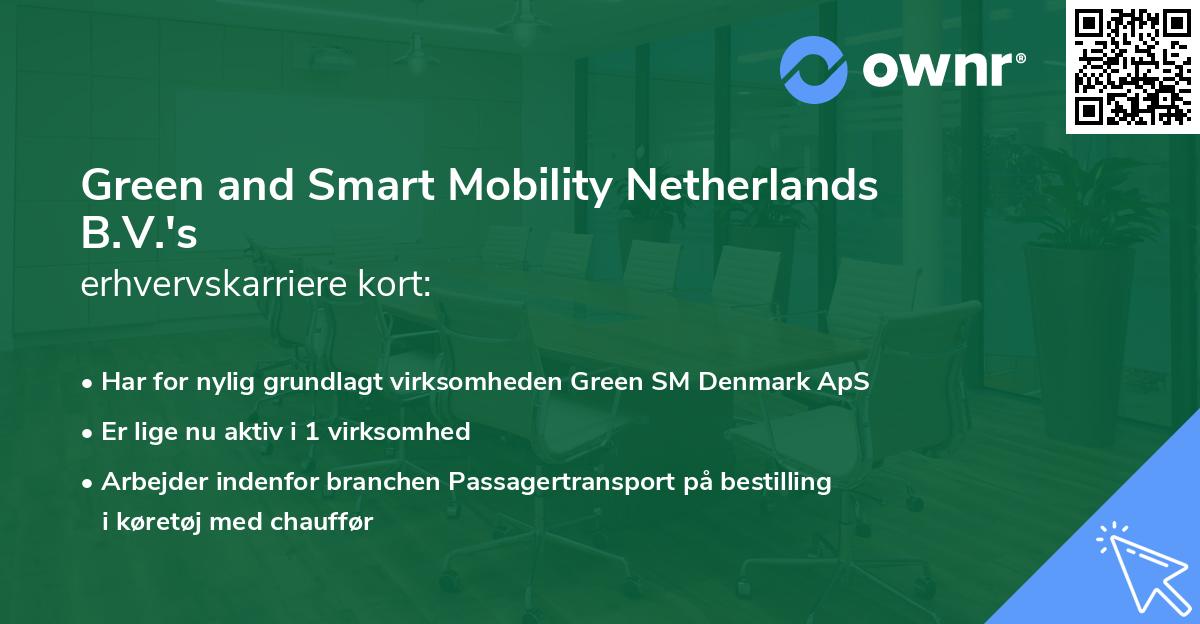 Green and Smart Mobility Netherlands B.V.'s erhvervskarriere kort