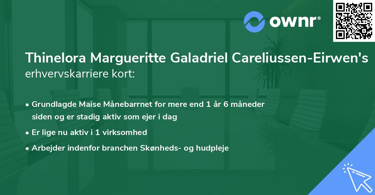 Thinelora Margueritte Galadriel Careliussen-Eirwen's erhvervskarriere kort