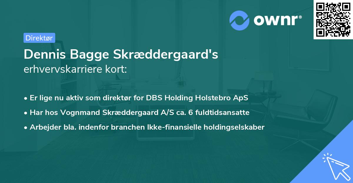 Dennis Bagge Skræddergaard's erhvervskarriere kort