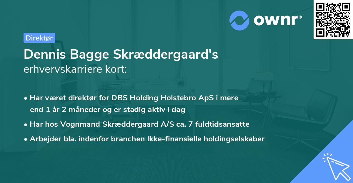 Dennis Bagge Skræddergaard's erhvervskarriere kort