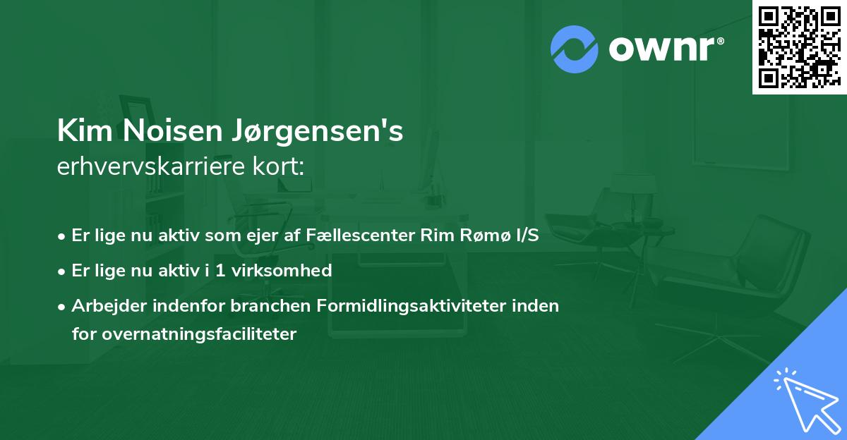 Kim Noisen Jørgensen's erhvervskarriere kort