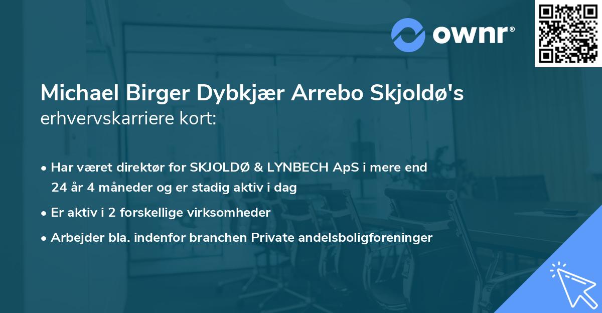 Michael Birger Dybkjær Arrebo Skjoldø's erhvervskarriere kort