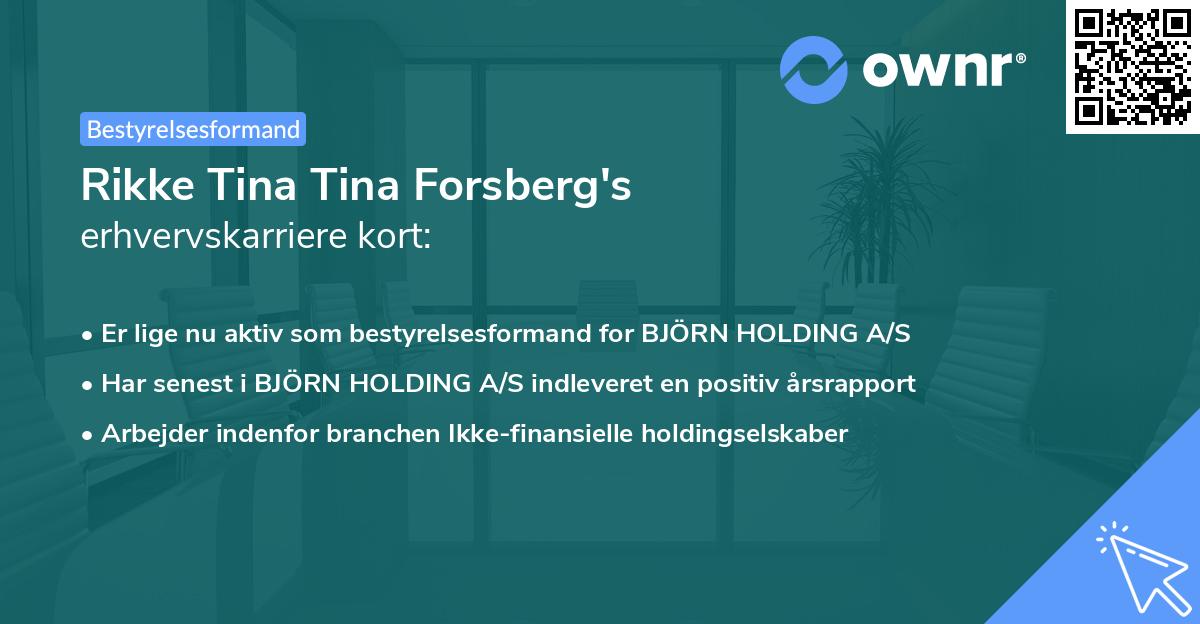 Rikke Tina Tina Forsberg's erhvervskarriere kort
