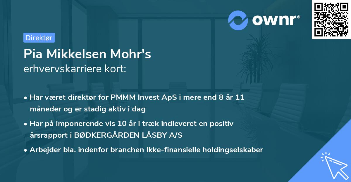Pia Mikkelsen Mohr's erhvervskarriere kort