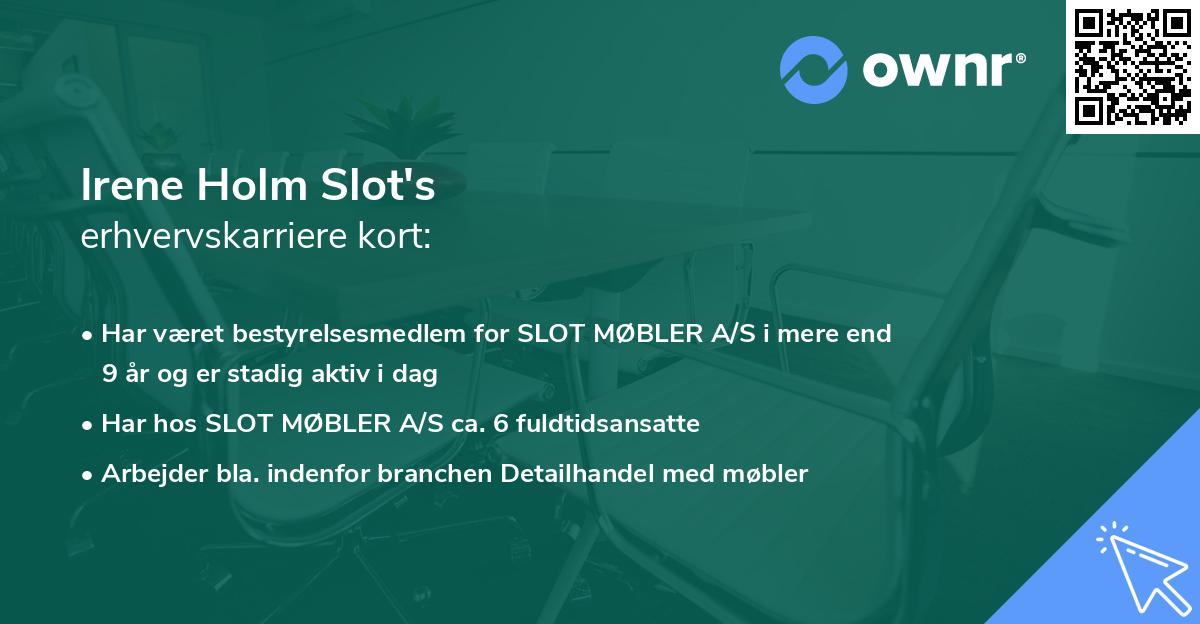 Irene Holm Slot's erhvervskarriere kort