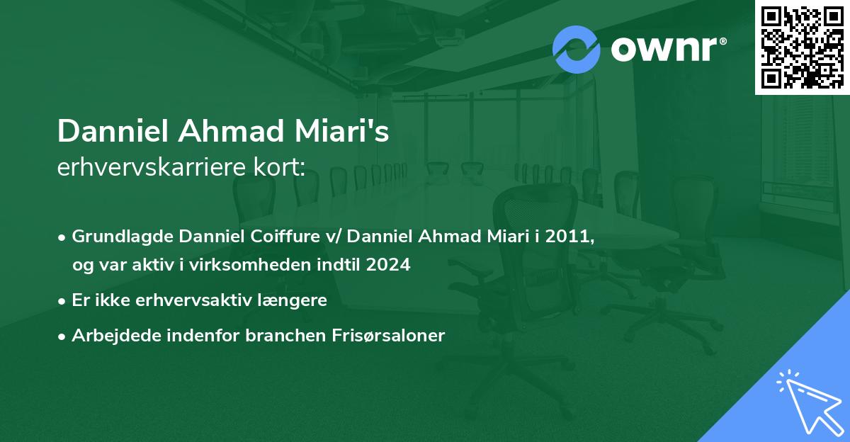 Danniel Ahmad Miari's erhvervskarriere kort